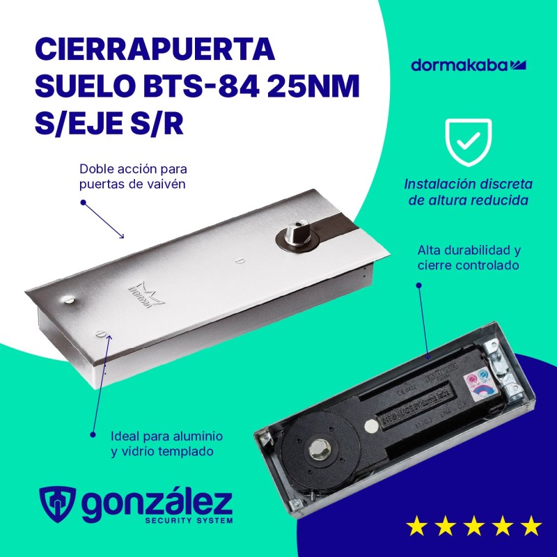 Cierrapuerta suelo BTS-84 S/EJE S/R | Ferretería González