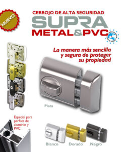 Supra Metal & Pvc, la seguridad más avanzada para puertas de aluminio y pvc
