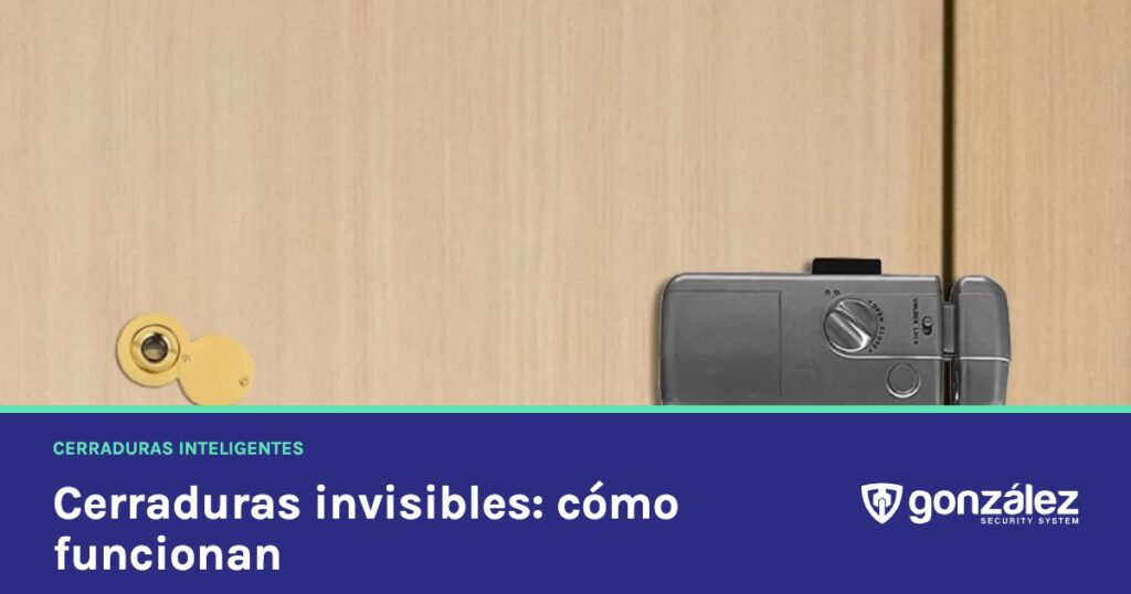 Cerraduras invisibles: qué son, cómo funcionan y cuándo merecen la pena